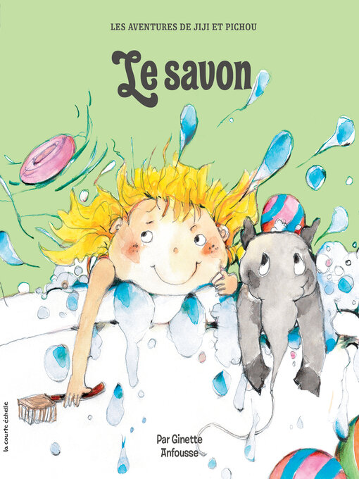 Title details for Le savon by Ginette Anfousse - Available
